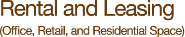 Rental and Leasing (Office, Retail, and Residential Space)